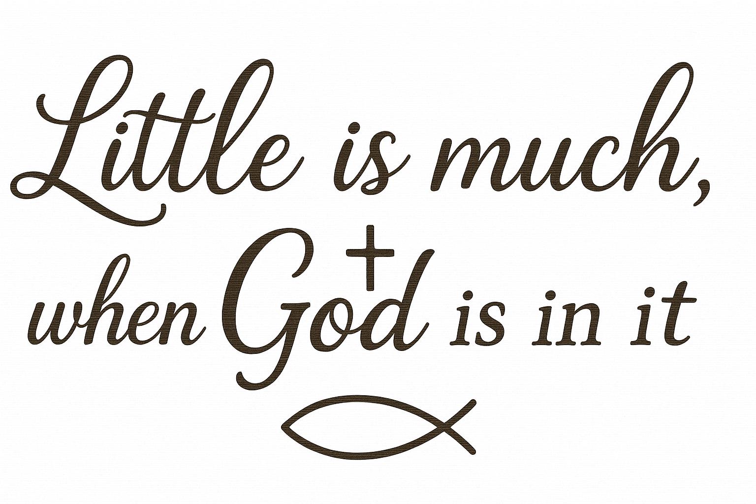 Little is Much Christian Fish Decor